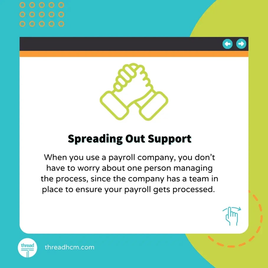 Benefits of outsourcing payroll - Spreading out support