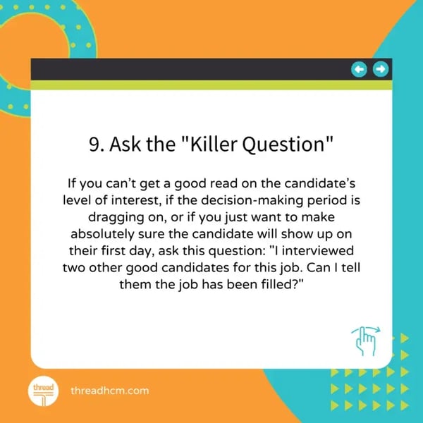 9. Ask the "Killer Question"