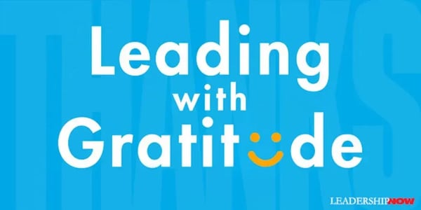 Leading With Gratitude