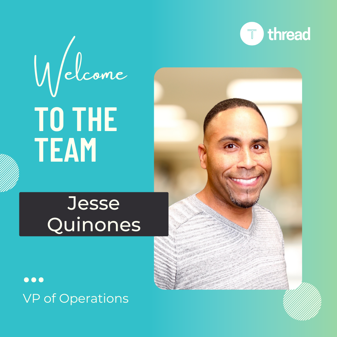 Thread Welcomes New VP of Operations